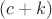 $(c+k)$