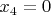 $x_{4}=0$