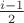 $i-1\over2$