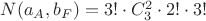 $N(a_A,b_F)=3!\cdot C_3^2 \cdot 2!\cdot 3!$