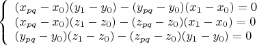 $$\left\{\begin{array}{l}
(x_{pq}-x_0)(y_1-y_0)-(y_{pq}-y_0)(x_1-x_0)=0\\
(x_{pq}-x_0)(z_1-z_0)-(z_{pq}-z_0)(x_1-x_0)=0\\
(y_{pq}-y_0)(z_1-z_0)-(z_{pq}-z_0)(y_1-y_0)=0
\end{array}\right.$$