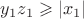 $y_1z_1 \geqslant |x_1|$