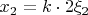 $x_2 = k \cdot 2\xi_2$
