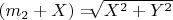 $ (m_2+X)=$\sqrt[]{X^2+Y^2}$ $