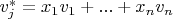 $v_j^*=x_1 v_1+...+x_n v_n$