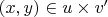 $(x,y) \in u \times v'$