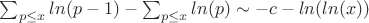 \sum_{p \leq x}{ln(p-1)}-\sum_{p \leq x}{ln(p)}\sim  -c-ln(ln(x))
