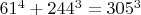 $61^4+244^3=305^3$