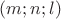 $(m;n;l)$