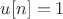 $u[n]=1$