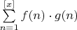 $\sum\limits_{n=1}^{[x]}f(n)\cdot g(n)$
