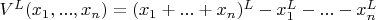 $V^L(x_1,...,x_n)=(x_1+...+x_n)^L-x^L_1-...-x_n^L$