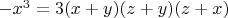 $-x^3=3(x+y)(z+y)(z+x)$