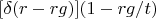 $ [\delta(r-rg)](1-rg/t) $