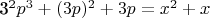 3^2p^3+(3p)^2+3p=x^2+x
