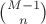 $\binom{M-1}{n}$