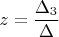 $z=\dfrac{\Delta_3}{\Delta}$