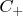 $C_+$