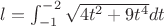 $l=\int^{-2}_{-1} \sqrt{4t^2+9t^4}dt$