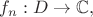 $f_n:D\rightarrow {\Bbb C},$