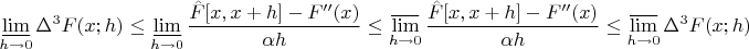 $$\varliminf_{h\to0} \Delta^3F(x;h)\le \varliminf_{h\to0} \frac{\hat F[x,x+h]-F''(x)}{\alpha h}\le\varlimsup_{h\to0} \frac{\hat F[x,x+h]-F''(x)}{\alpha h}\le \varlimsup_{h\to0} \Delta^3F(x;h)$$