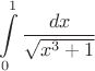 $$\int\limits_{0}^{1}\frac{dx}{\sqrt {x^3+1}}$$