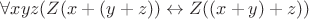 $\forall x y z(Z(x+(y+z))\leftrightarrow Z((x+y)+z))$