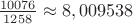 $\frac{10076}{1258}\approx8,009538$