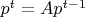 $p^{t}=Ap^{t-1}$