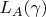 $L_A(\gamma)$