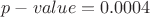 $p-value = 0.0004$