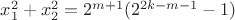 $ x_1^2+x_2^2 = 2^{m+1}(2^{2k-m-1} - 1) $