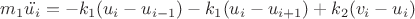 $m_1\ddot{u_i} = -k_1(u_i-u_{i-1})-k_1(u_i-u_{i+1})+k_2(v_i-u_i)