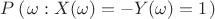 $P\left( \left{\omega : X(\omega ) = -Y(\omega ) = 1\right} \right)$