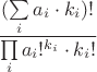 $$ \dfrac{(\sum\limits_{i} {a_i}\cdot{k_i})!}{\prod \limits_i  a_i!^{k_i} \cdot  k_i!  } $$