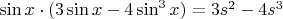 $\sin x\cdot(3\sin x-4\sin^3x)=3s^2-4s^3$