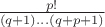 $\frac{p!}{(q+1)\ldots(q+p+1)}$