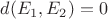$d(E_1,E_2)=0$