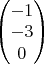 $\begin{pmatrix}  -1  \\ -3\\0  \end{pmatrix}$