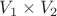 $V_1\times V_2$