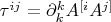 $\tau^{ij}=\partial_k^k A^{[i}A^{j]}$