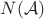 $N(\mathcal{A})$