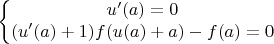 $$
\left\{\begin{matrix}
u'(a)=0\\ 
(u'(a)+1)f(u(a)+a)-f(a)=0
\end{matrix}\right
$$