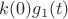 $k(0)g_1(t)$