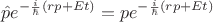 $$\hat{p}e^{-\frac{i}{\hbar}(rp+Et)}=pe^{-\frac{i}{\hbar}(rp+Et)}$$