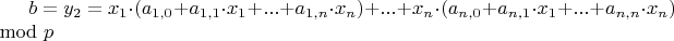 $b=y_2=x_1 \cdot (a_{1,0} + a_{1,1} \cdot x_1 + ... + a_{1,n} \cdot x_n) + ... + x_n \cdot (a_{n,0} + a_{n,1} \cdot x_1 + ... + a_{n,n} \cdot x_n) \mod p$
