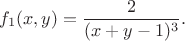 $$ f_1(x, y) = \frac{2}{(x + y - 1)^3}.$$