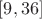 $[9,36]$