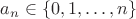 $a_n\in\{0,1,\dotsc,n\}$