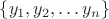 $\{y_1,y_2,\ldots y_n\}$